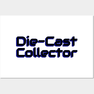 Die-Cast Collector Posters and Art